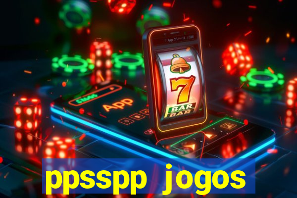 ppsspp jogos download mediafıre